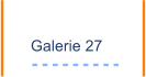 Galerie 27