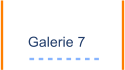 Galerie 7