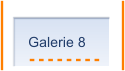 Galerie 8